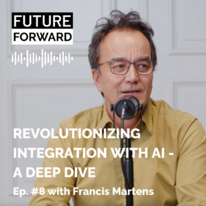 Future Forward Podcast with Francis Martens